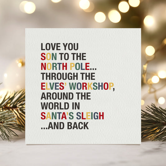 READY TO POST - Love You to the North Pole Christmas Card - For Boys, Men & Male Family
