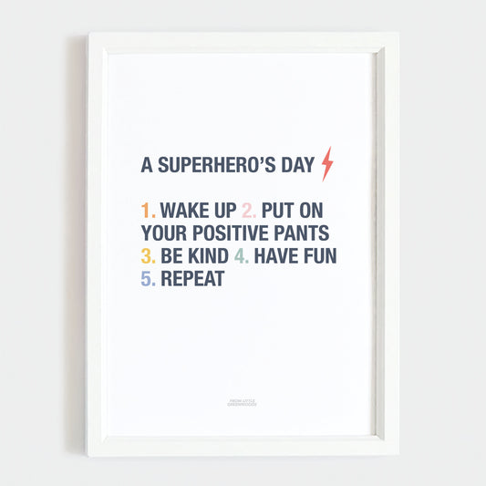 Superhero's Day Print