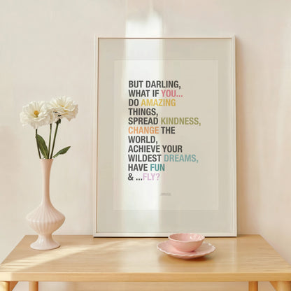 READY TO POST - A4 But What if You Fly Affirmation Print