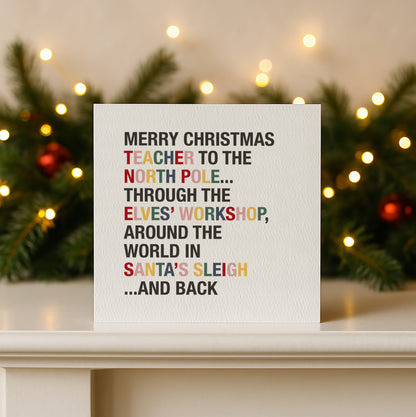 READY TO POST - Merry Christmas to the North Pole Christmas Card for Teachers & Teaching Assistants