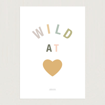READY TO POST - A4 Wild at Heart Print