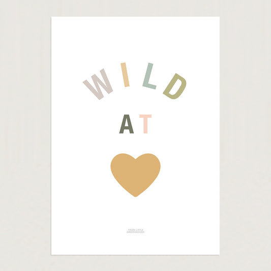 READY TO POST - A4 Wild at Heart Print