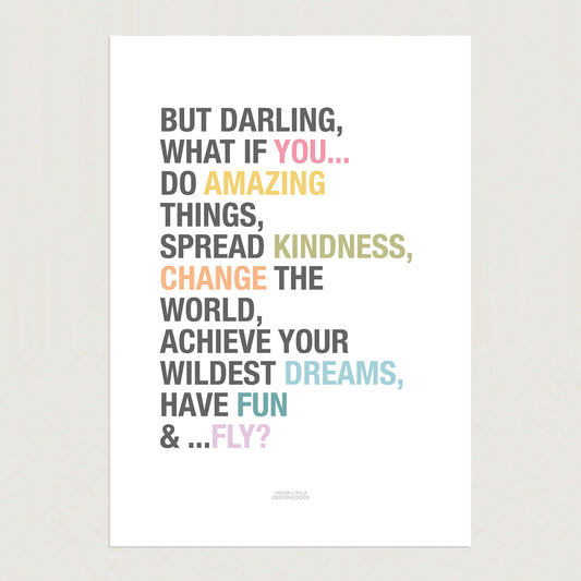 READY TO POST - A4 But What if You Fly Affirmation Print