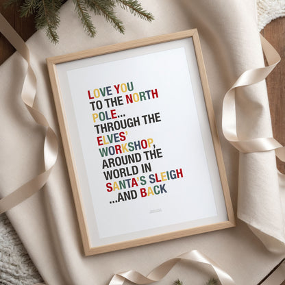 Personalised Love You to the North Pole Christmas Quote Print - Traditional Colours